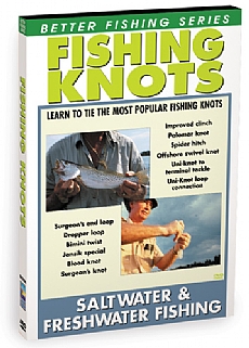 Fishing Knots - For Both Saltwater & Freshwater Fishing