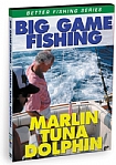 Successful Big Game Fishing: Marlin, Tuna & Dolphin