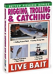 Rigging, Trolling & Catching Live Bait