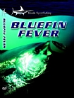 Bluefin Fever